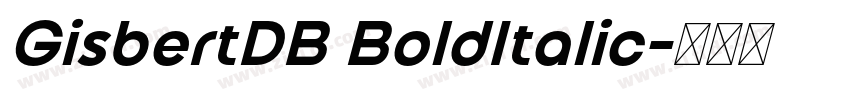 GisbertDB BoldItalic字体转换